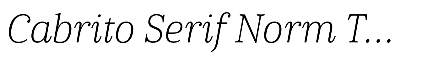 Cabrito Serif Norm Thin Italic